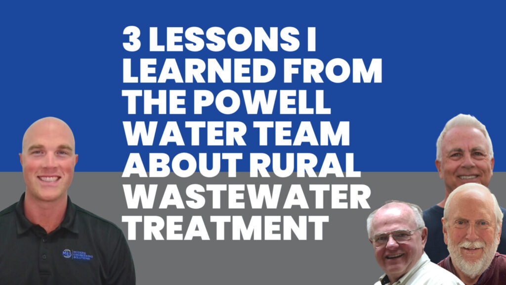 3 LESSONS I LEARNED FROM THE POWELL WATER TEAM ABOUT RURAL WASTEWATER TREATMENT